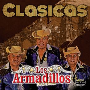 Download track Lloren Las Aves Los Armadillos De La Sierra