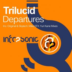 Download track Departures (Mike EFEX Tech Remix) TrilucidMike EFEX