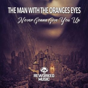 Download track Never Gonna Give You Up (Extended Mix) The Oranges Eyes