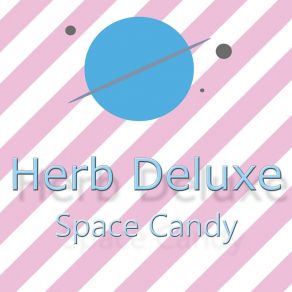 Download track Galactic Booty Herb Deluxe