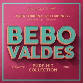 Download track Tu Bien Sabes Que Te Quiero Bebo ValdésBebo Valdez