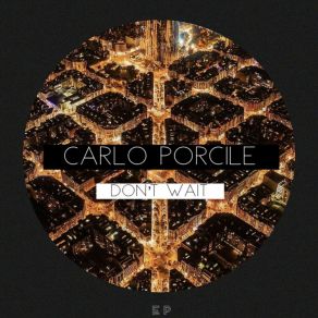 Download track Can U Feel It (Original Mix) Carlo Porcile