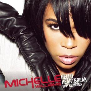 Download track Hello Heartbreak (Lost Daze Deep Inside Mix) Michelle Williams