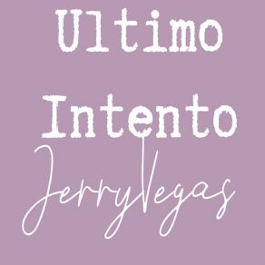 Download track El DesengaÑo JERRY VEGAS