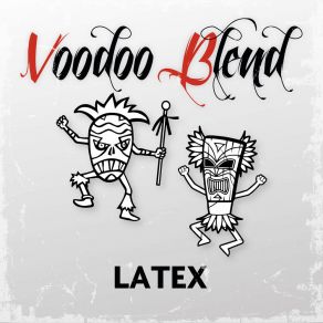 Download track Latex (Club Mix) VOODOO BLEND