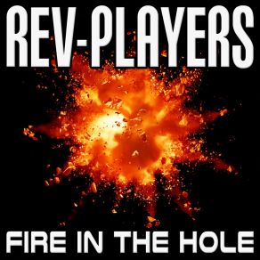 Download track Fire In The Hole (Extended Mix) Rev - Players