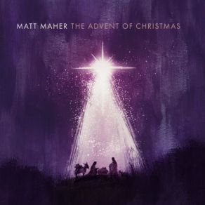 Download track Love Came Down To Bethlehem Matt Maher