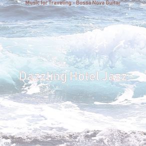 Download track Serene Music For Summer 2021 Dazzling Hotel Jazz