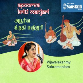 Download track Brihannayaki Nannu Brova - Madhyamavati - Tisra Matya Dr. Vijayalakshmy Subramaniam