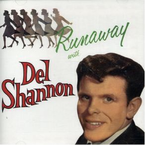 Download track Runaway (Single Version) Del Shannon