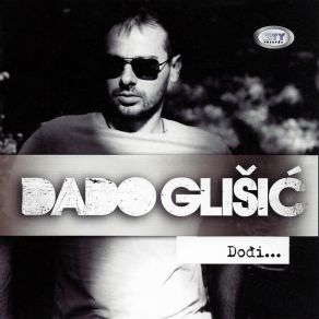 Download track Nisam Tvoj Dado Glišić