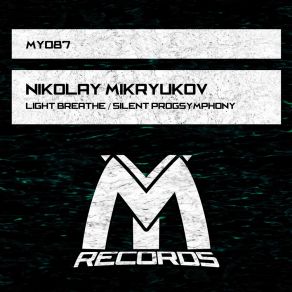 Download track Silent Progsymphony (Original Mix) Nikolay Mikryukov