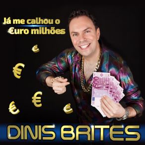 Download track Já Me Calhou O Euro Milhões Dinis Brites