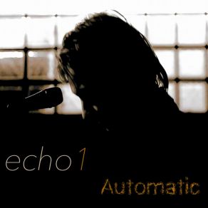 Download track Automatic Echo1