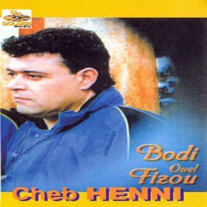 Download track Ouach Engoulelha Diri / Houli El Bab Houli Cheb Henni