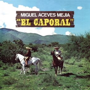 Download track El Arreo Miguel Aceves Mejía