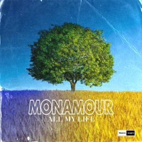 Download track All My Life (Extended Mix) MonAmour