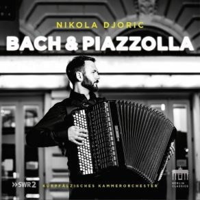 Download track 8. Concerto For Bandoneon, String Orchestra And Percussion -Aconcagua-- II. Moderato Kurpfälzisches Kammerorchester Mannheim, Nikola Djoric