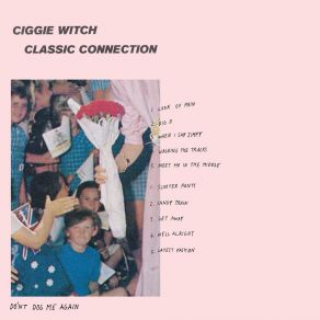 Download track Get Away Ciggie Witch