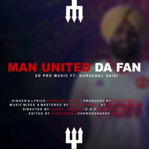 Download track Man United Da Fan XD Pro MusicGursehaj Saini