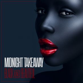 Download track Black & Beautiful (Art Bastian Remix (Edit)) Midnight Takeaway