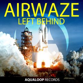 Download track Left Behind (Radio Edit) Airwaze