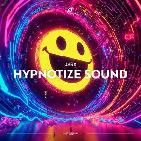 Download track Hyptonize Sound (Radio Edit) JARX