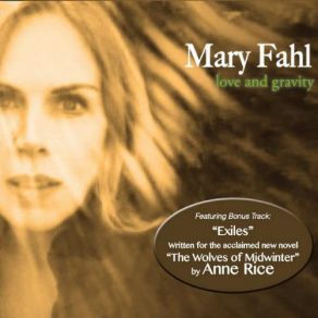 Download track Gravity (Move Mountains, Turn Rivers Around) Mary Fahl