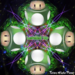 Download track Leveled Up Twizm Whyte Piece