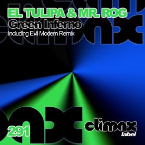 Download track Green Inferno (Evil Modem Remix) Mr. Rog