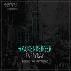 Download track Everyday (T. T. Hacky's Radio Mix) Hackenberger