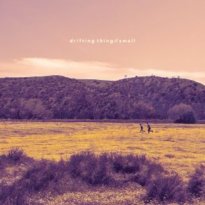 Download track Small Drifting Thing