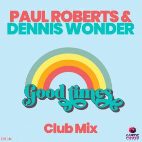 Download track Good Times (Club Instrumental Mix) Dennis Wonder