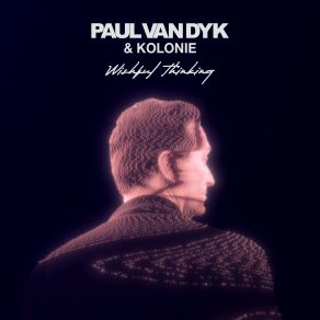 Download track Wishful Thinking (PvD Club Mix) Paul Van DykKolonie