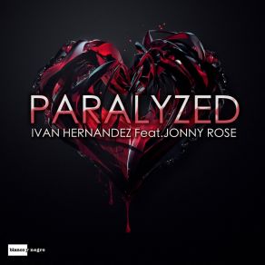 Download track Paralyzed (Radio Edit) Ivan Hernandez