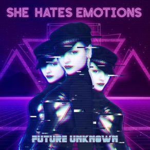 Download track Future Rejected She Hates Emotions