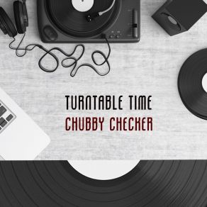 Download track The 'C. C. Rider' Stroll Chubby Checker