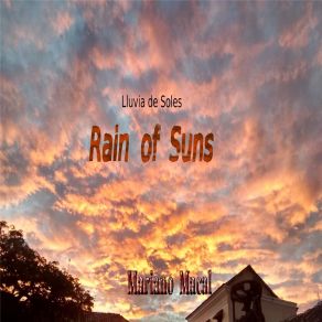 Download track Rain Of Suns (Lluvia De Soles) Mariano Macal