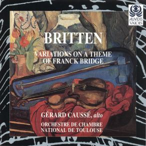 Download track Variations On A Theme Of Franck Bridge Gérard Caussé, Orchestre De Chambre National De Toulouse, Bojidar Bratoev