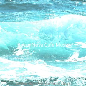 Download track Brilliant Moods For Summertime Music Café