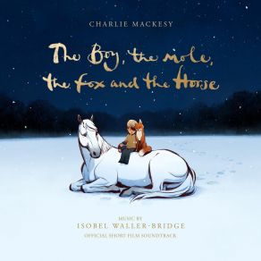 Download track The Boy, The Mole, The Fox And The Horse (Opening) Isobel Waller-Bridge