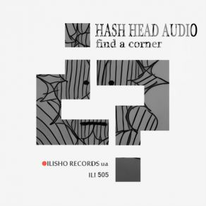 Download track Find A Corner (Original Mix) Hash Head Audio