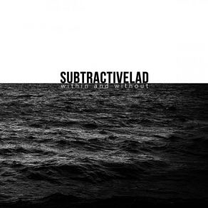 Download track We Leave Behind SubtractiveLAD