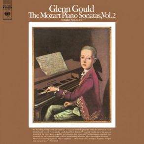 Download track Piano Sonata No. 6 In D Major, K. 284: II. Rondeau En Polonaise - Andante (Remastered) Wolfgang Amadeus Mozart, Glenn Gould, Andrew Kazdin, Fred Plaut, Recording Engineer, Ed Michalski