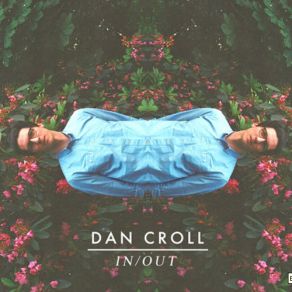 Download track In Out Dan Croll