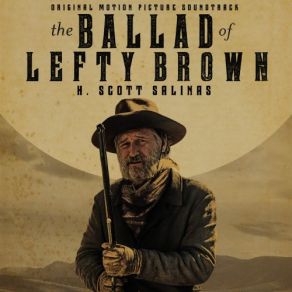 Download track The Ballad Of Lefty Brown H. Scott Salinas