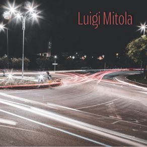 Download track Io Cammino Da Solo Luigi Mitola