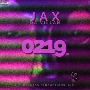 Download track 0219am Jax Da Villan