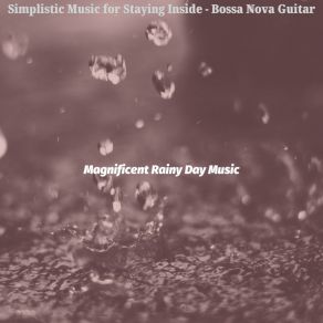 Download track Bossa Quintet Soundtrack For Staying Inside Magnificent Rainy Day Music