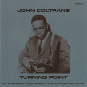 Download track Soft Lights And Sweet Music John Coltrane, Tadd Dameron, Kenny Burrell, Red Garland, Tommy Flanagan